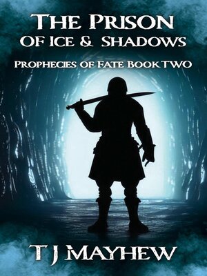 cover image of The Prison of Ice & Shadows